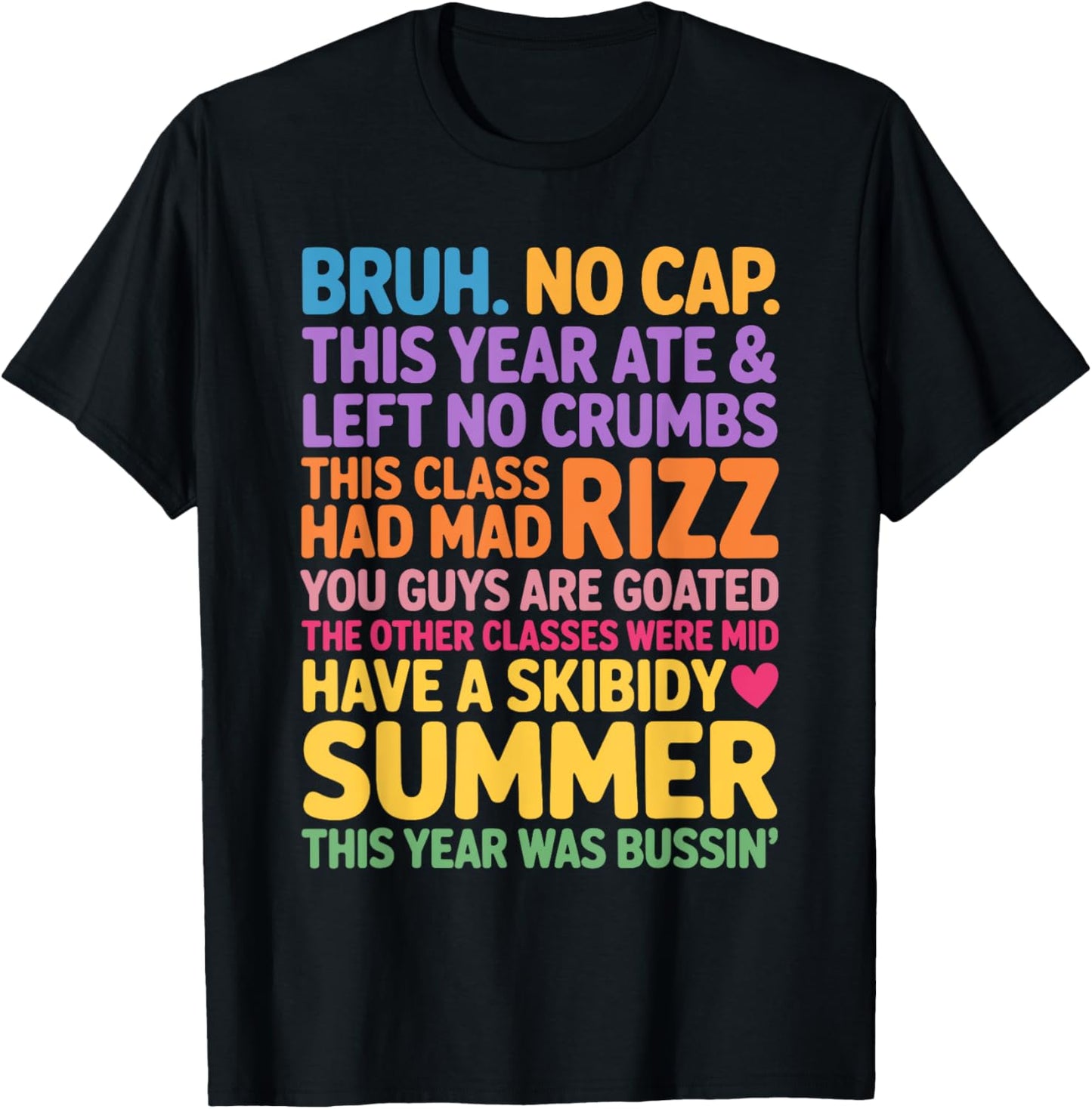 Bruh Skibidy Gen A Last Day of School End Of Year Teacher T-Shirt