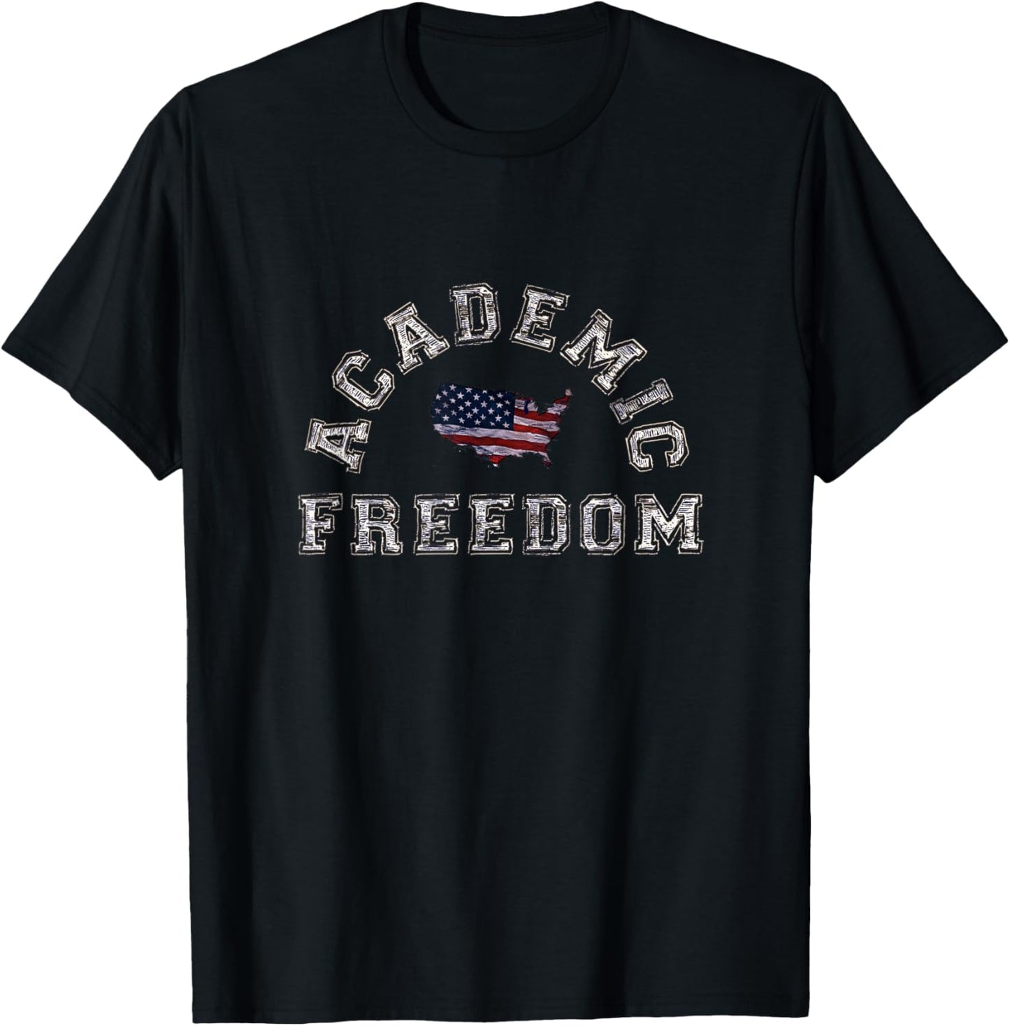 ACADEMIC FREEDOM for College University Students Professors T-Shirt