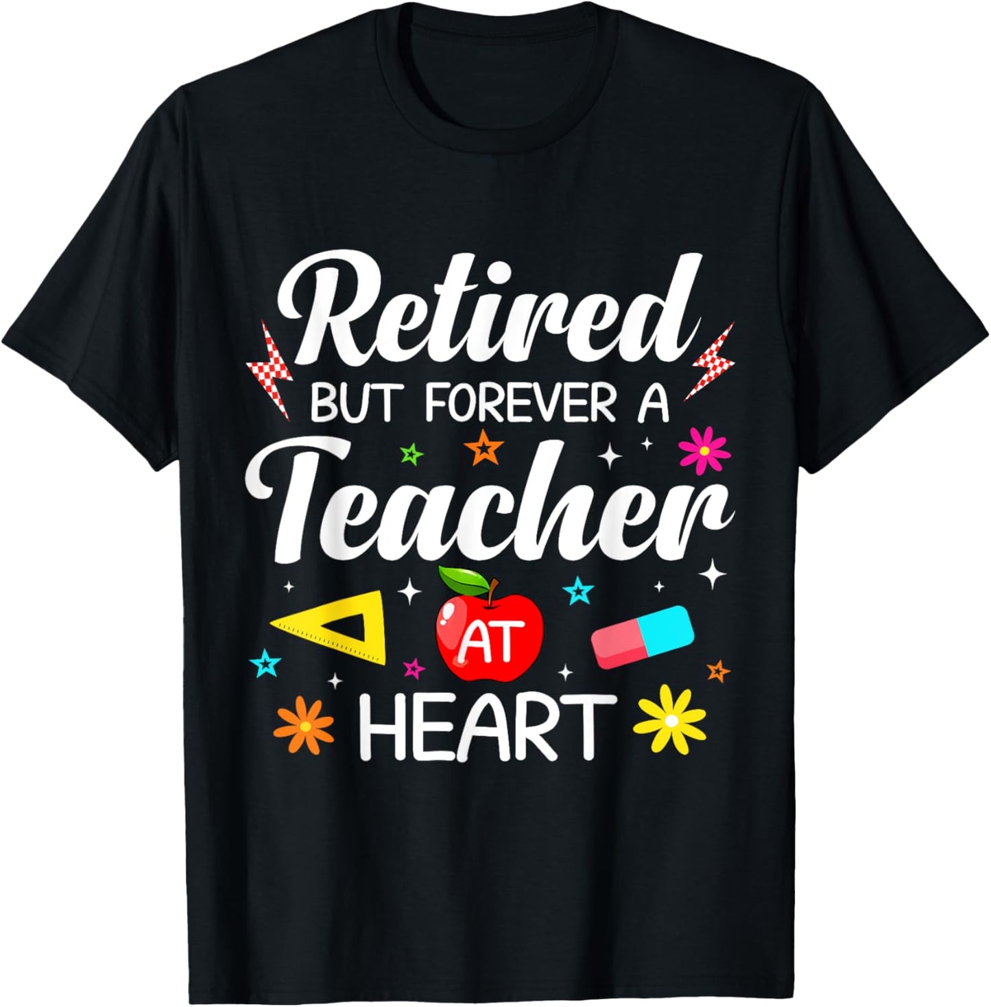 Retired Teacher At Heart Cute Retirement T‑Shirt by TeeBrew