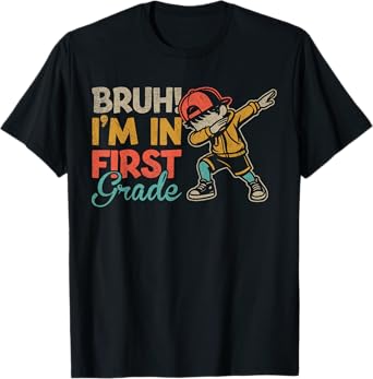 Bruh I'm in First Grade Dabbing Boy First Day of School T-Shirt