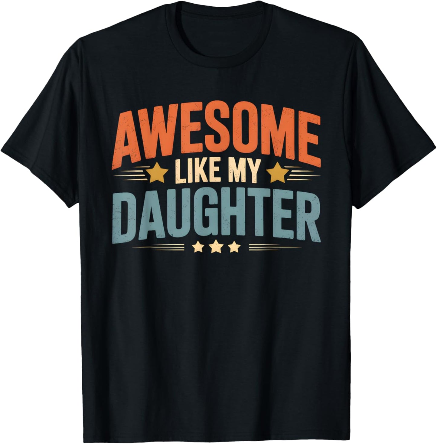Awesome Like My Daughter Vintage Men Funny Fathers Day Dad T-Shirt