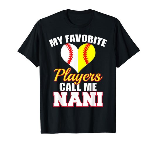 My Favorite Baseball Softball Player Call Me Nani Funny Nani T-Shirt