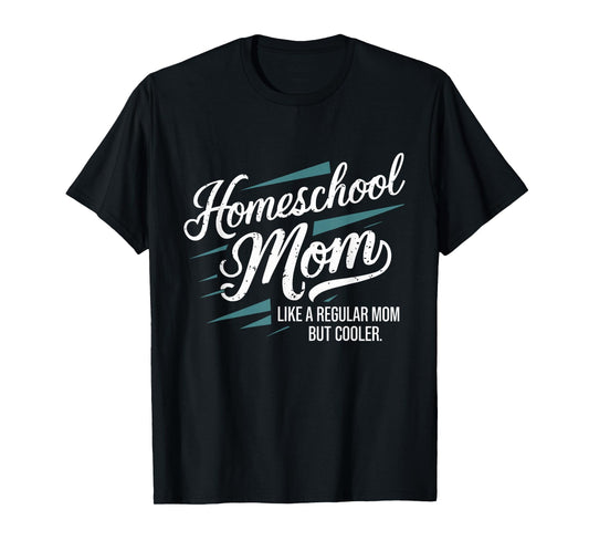 Homeschool Life Homeschool Mom Homeschool Dad Teacher Kids T-Shirt