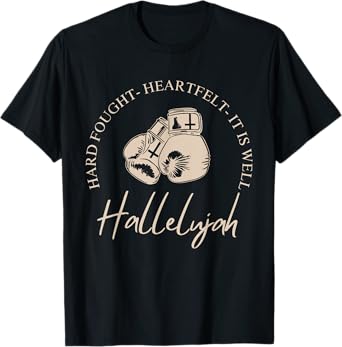 Hard Fought Hallelujah Bible Verse Christian Jesus T-Shirt