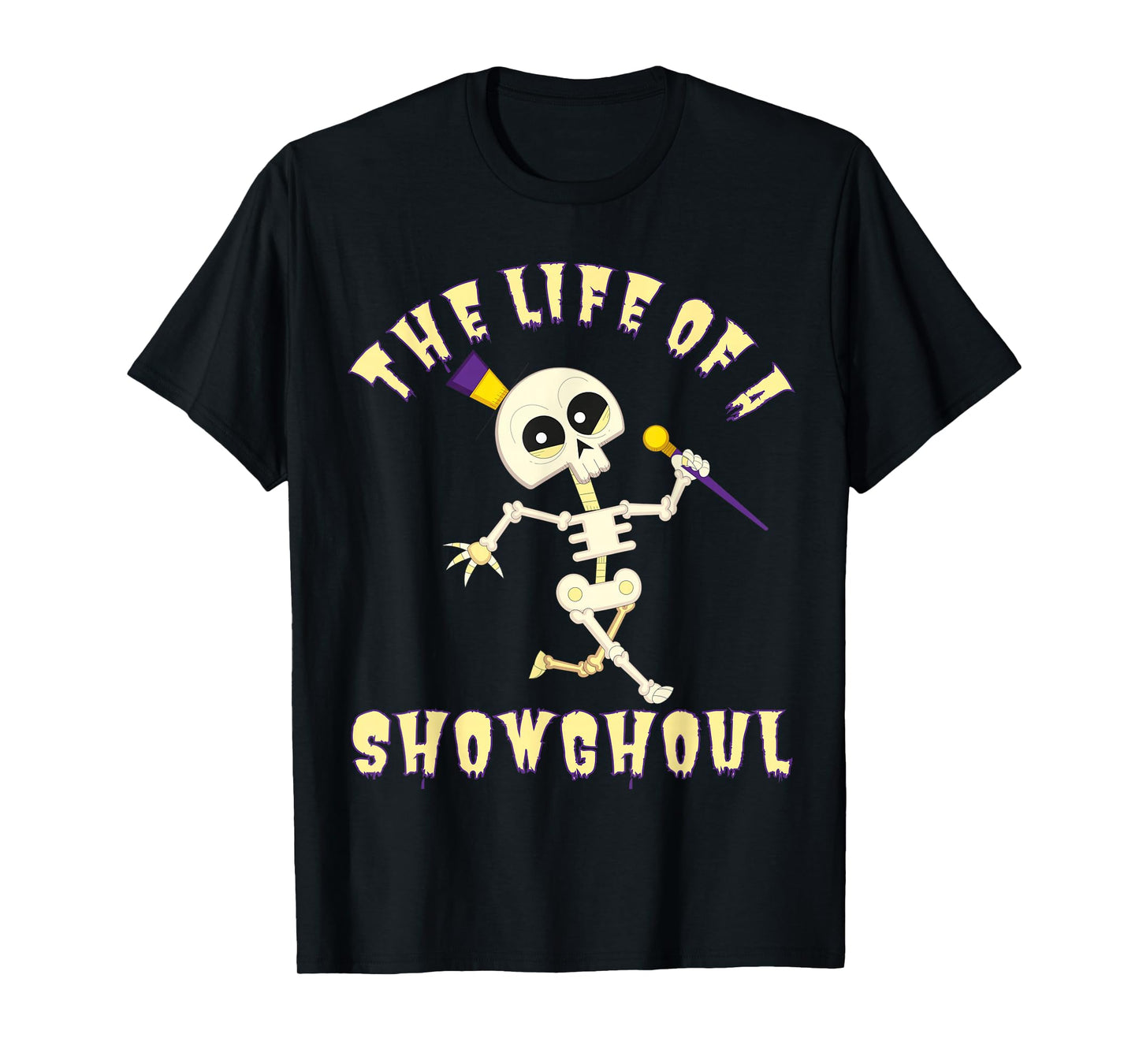 The Life of A Showghoul Funny Halloween Musical Skeleton T-Shirt