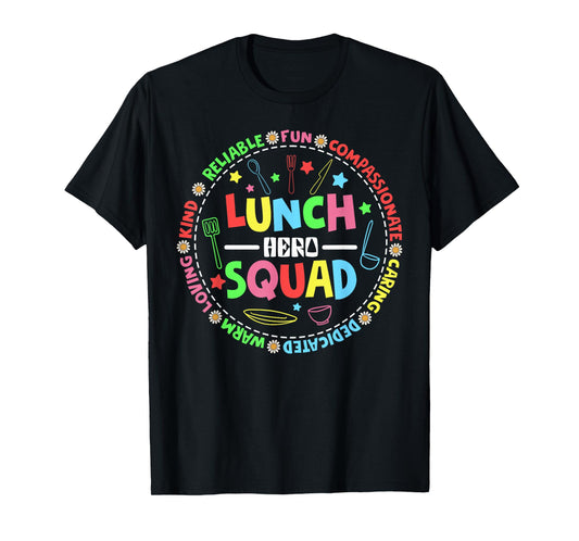 School Lunch Hero Squad Funny Cafeteria Workers Lunchroom T-Shirt