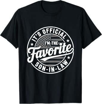 It's Official I'm The Favorite Son in Law Mens Fathers Day T-Shirt