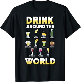Funny Alcohol Around the World Drink Travel Gift Idea T-Shirt