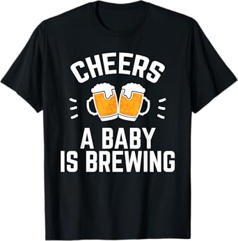 Funny New Dad Baby Shower Cheers A Baby Is Brewing T-Shirt