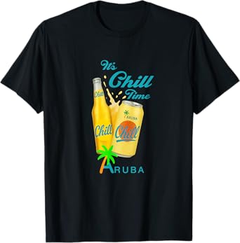 IT’S CHILL TIME ARUBA T-Shirt