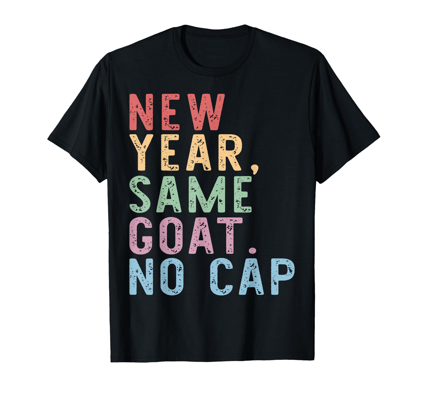 New Year Same Goats No Cap Gen Z Alpha Back To School T-Shirt