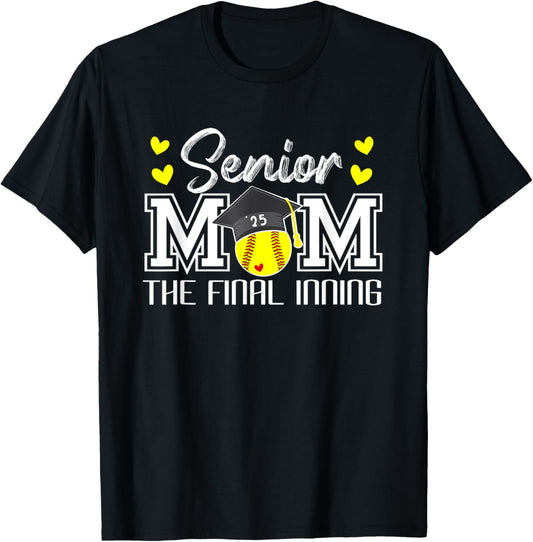 Softball Senior Mom 2025 The Final Inning 2025 Graduate T-Shirt