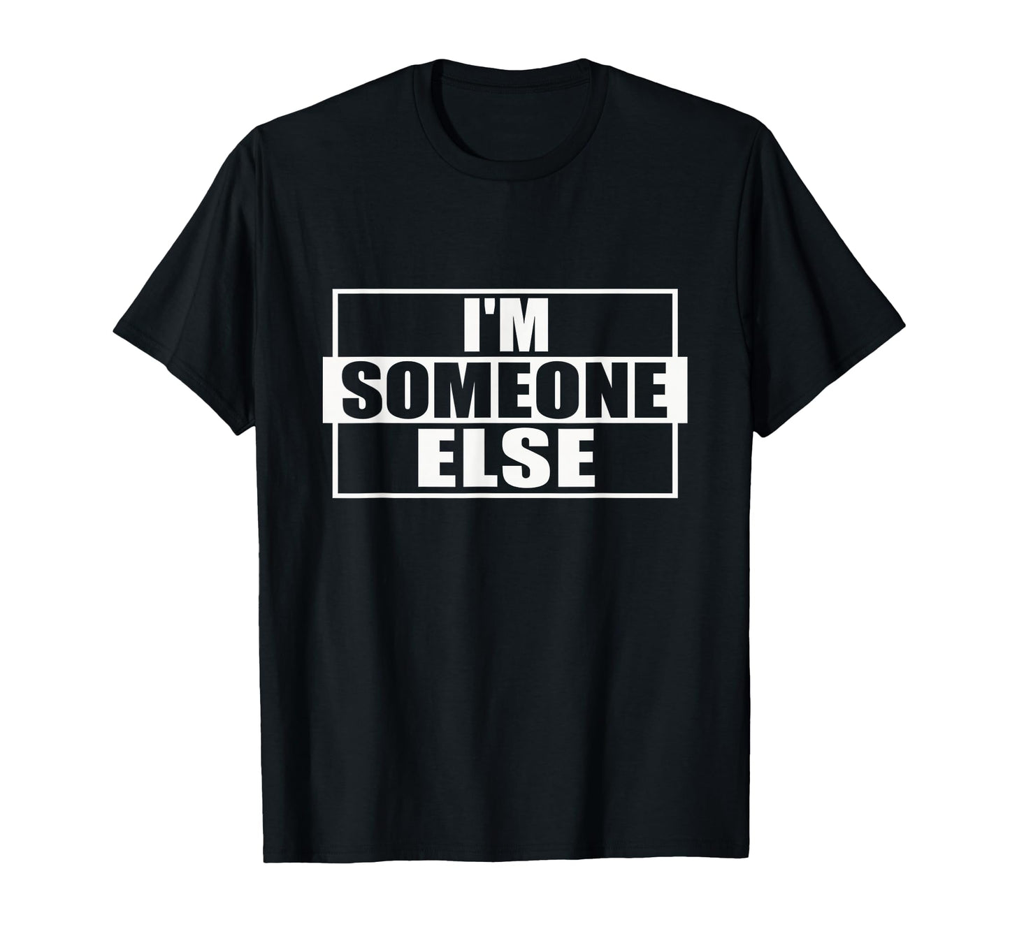 I'm Someone Else Disguise Graphic for Party & Drinking T-Shirt
