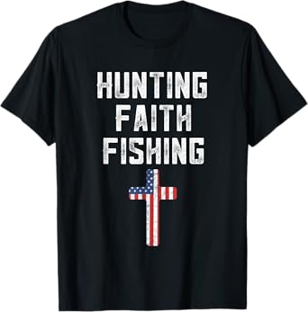 Hunting Faith And Fishing Cross American Flag Patriotic Men T-Shirt
