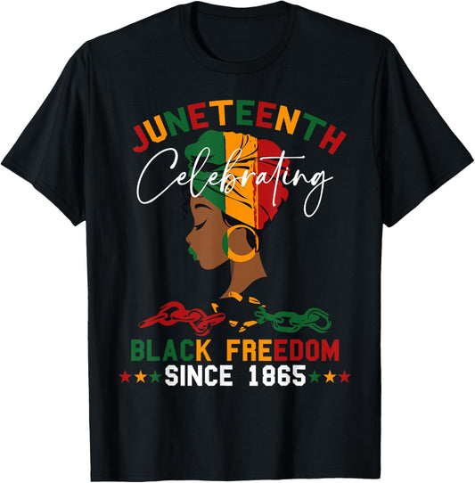 Juneteenth celebrating black freedom Womens June 19th 1865 T-Shirt
