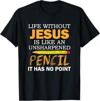 Life Without Jesus Funny Christian Religious Faith T-Shirt