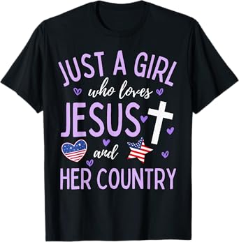 Just A Girl Who Loves Jesus and Her Country Christian Cute T-Shirt