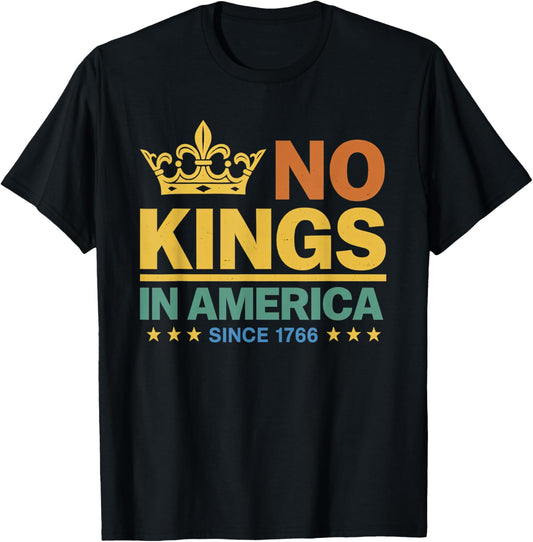 No Kings In America since 1766 Vintage Democracy T-Shirt