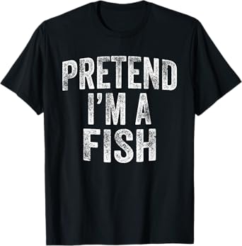 Pretend I'm A Fish Costume Family Lazy Halloween Party Fish T-Shirt