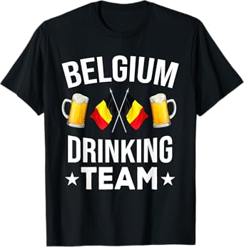 Belgium drinking team beer fests Belgian Funny T-Shirt