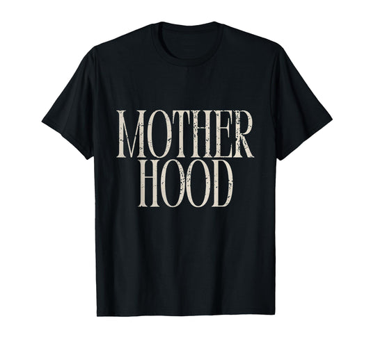 Mother Hood Mom Life Cool Mom Mothers Day Gift T-Shirt