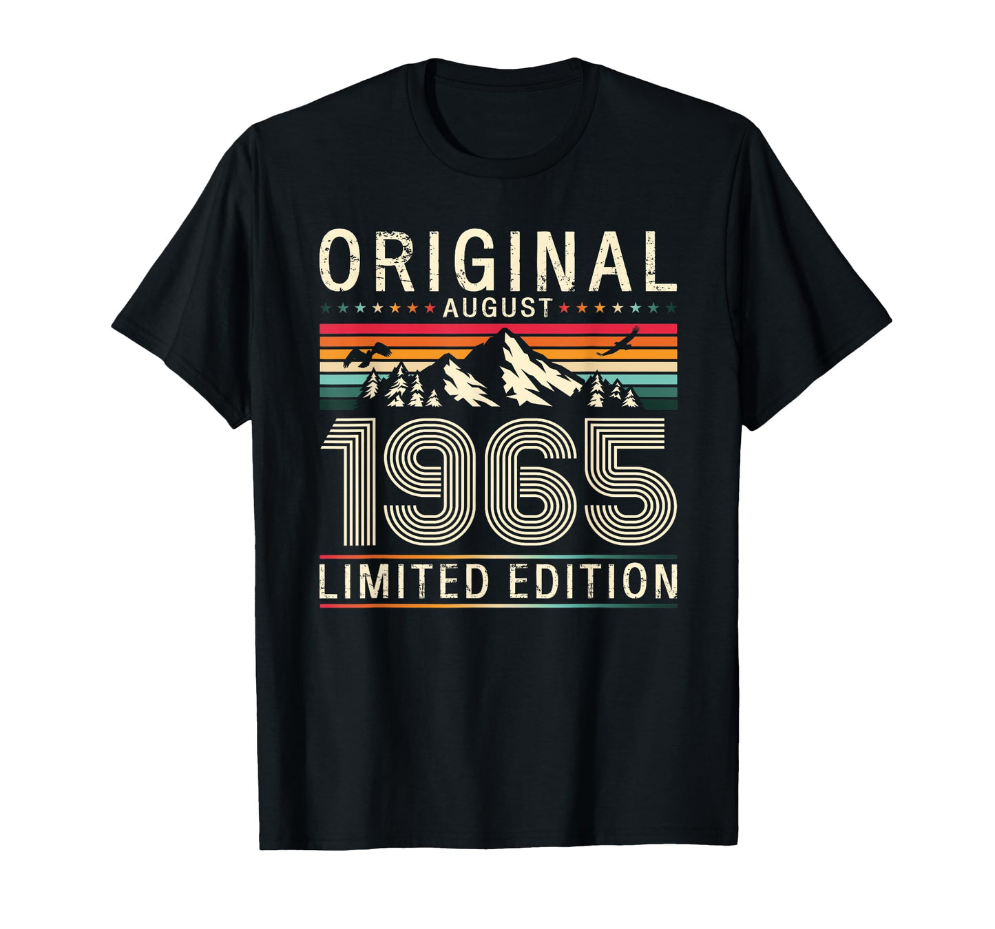 60th Birthday Gift Men Women Original Since August 1965 T-Shirt