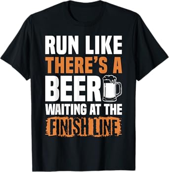 Run Like Theres A Beer Mud Runner Mud Running T-Shirt