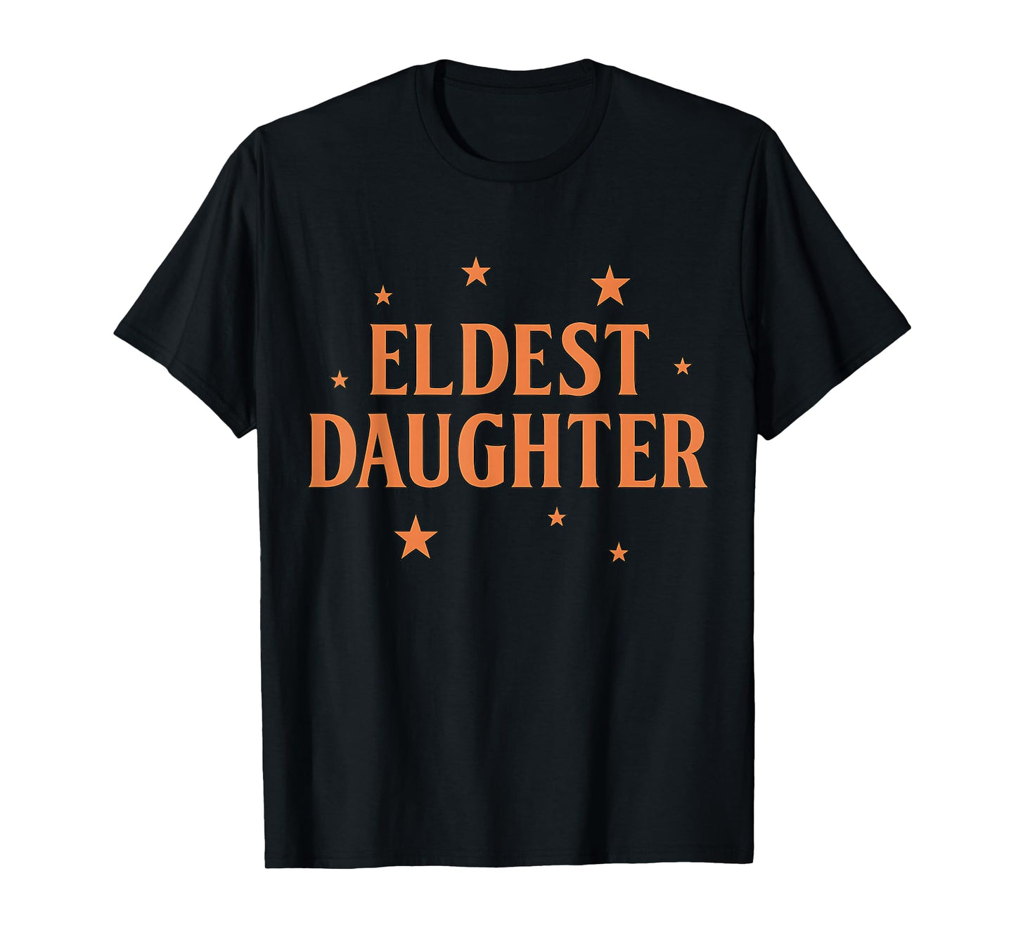 Eldest Daughter Trendy Life of A Daughter T-Shirt