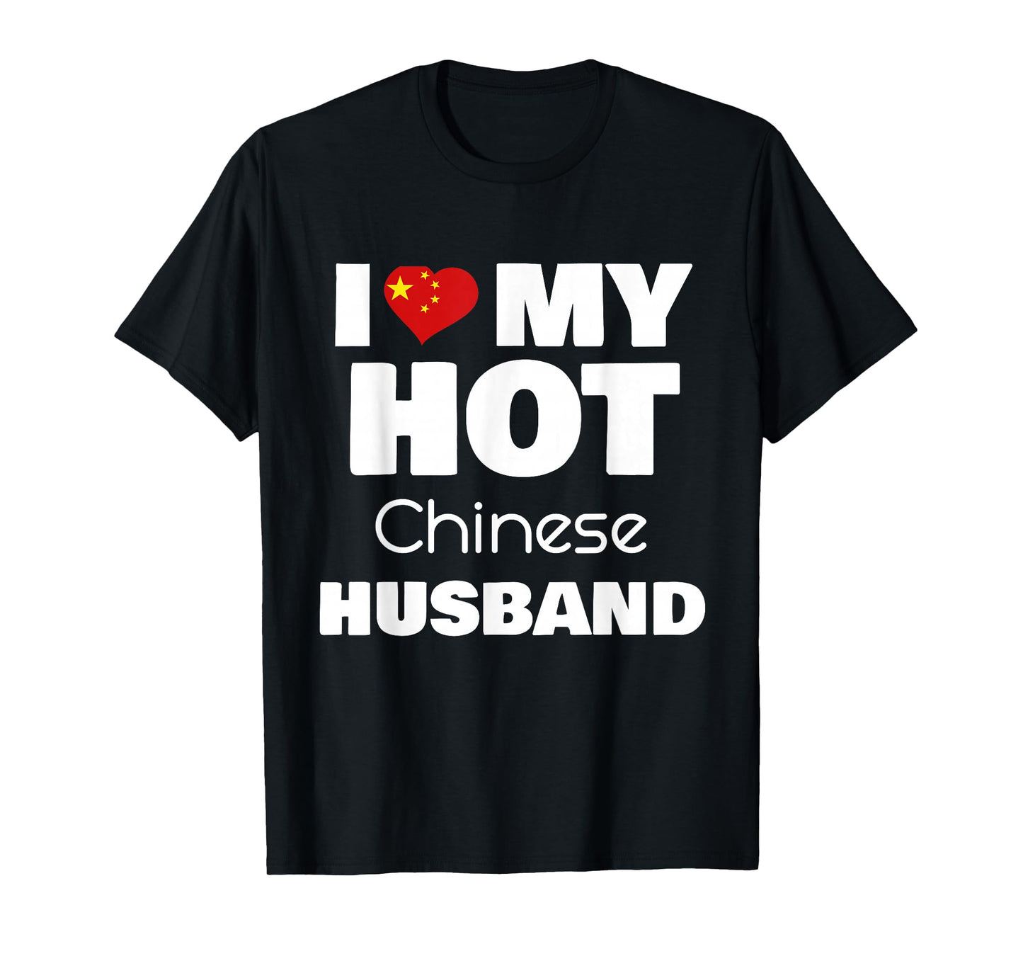 I Love My Hot Chinese Husband Romance Love Partner T-Shirt
