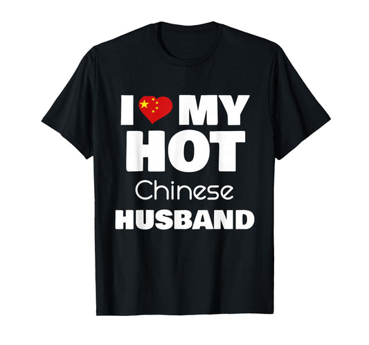 I Love My Hot Chinese Husband Romance Love Partner T-Shirt