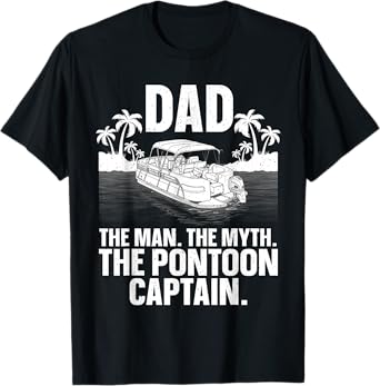 Funny Pontoon Dad Art For Men Boating Pontoon Boat Captain T-Shirt
