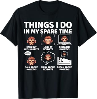 Things I Do in My Spare Time Funny Monkey Lover T-Shirt