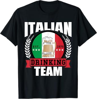 Italian Drinking Team Funny Italy Flag Beer Party Gift Idea T-Shirt