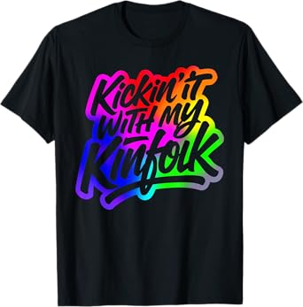 Kickin' It With My Kinfolk Funny Family Reunion T-Shirt