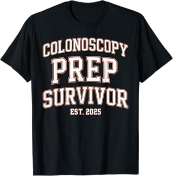 Funny 2025 First Colonoscopy Prep Survivor T-Shirt