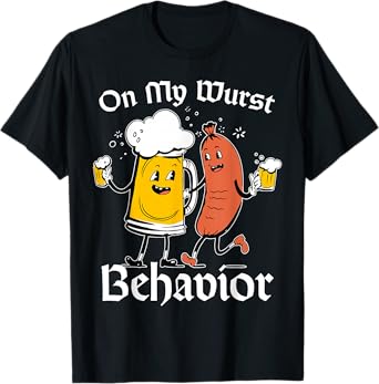 On My Wurst Behavior Funny Beer and Sausage Oktoberfest T-Shirt