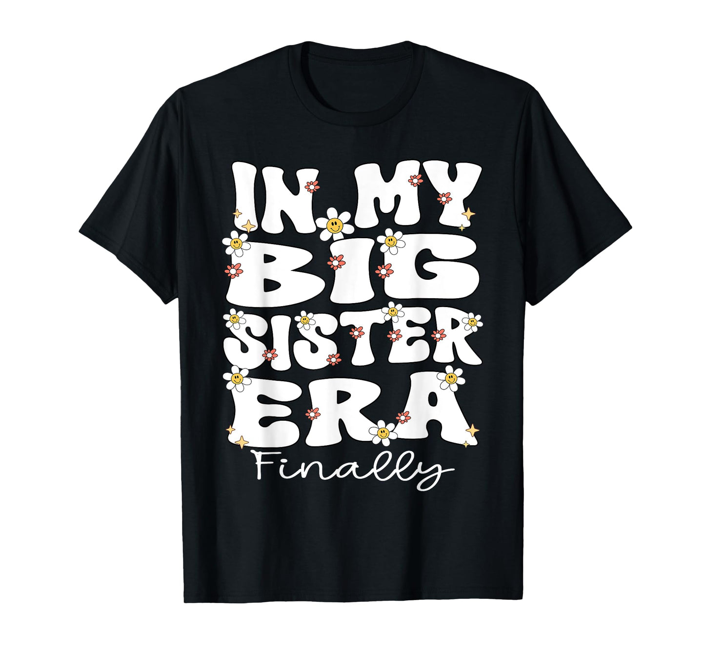 In My Big Sister Era Groovy Big Sister Finally 2025 Big Sis T-Shirt