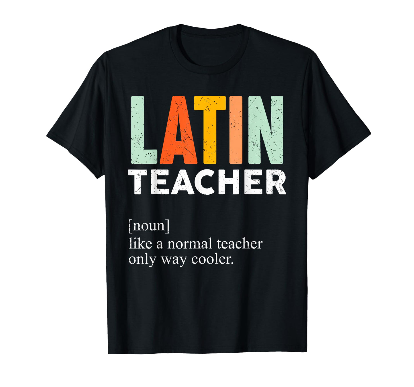 Funny Latin Teacher Definition T-Shirt
