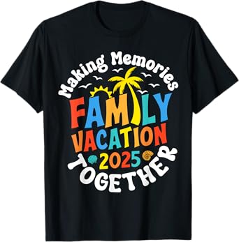 Family Vacation 2025 Matching Family Reunion Vibes Beach T-Shirt