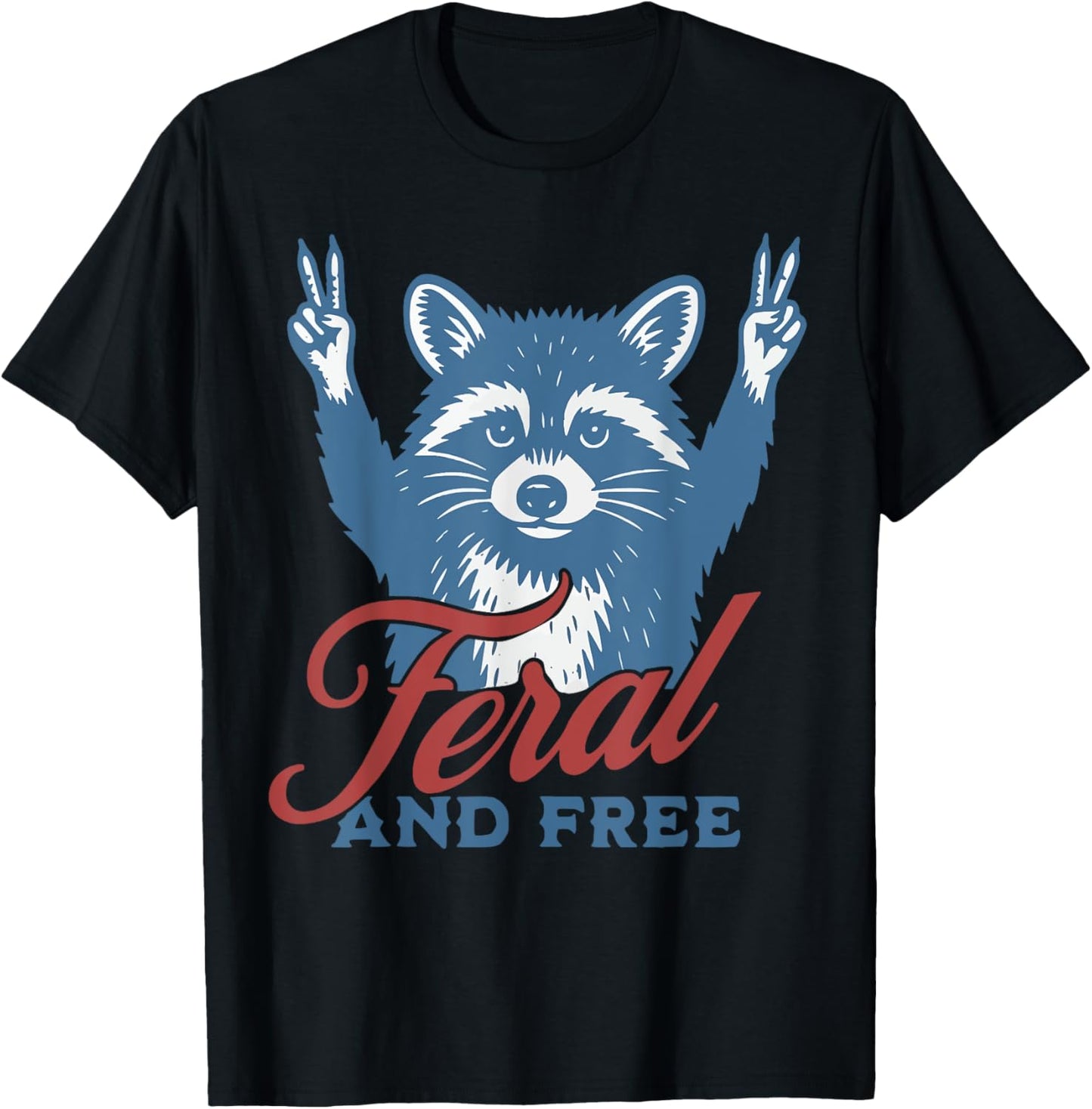 Retro Feral And Free Fourth 4th Of July Raccoon Meme Us Flag T-shirt