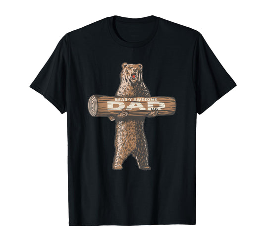 Bear-y Awesome Dad Funny Saying T-Shirt