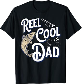 Reel Cool Dad Funny Fishing Father's Day T-Shirt