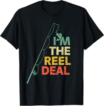 Fun Fishing Shirts "Reel Deal" Cool Dad Gift for Fisherman T-Shirt
