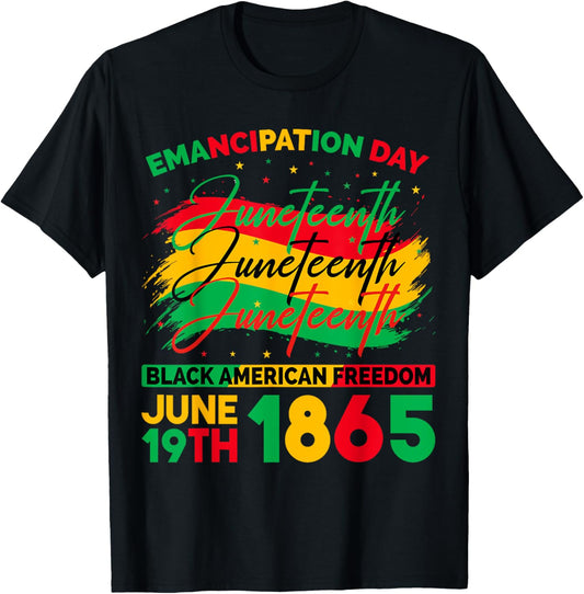 Juneteenth Black American Feedom 1865 Juneteenth Men Women T-Shirt