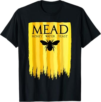 Mead Maker Honey Bee Homebrewer Drinker T-Shirt
