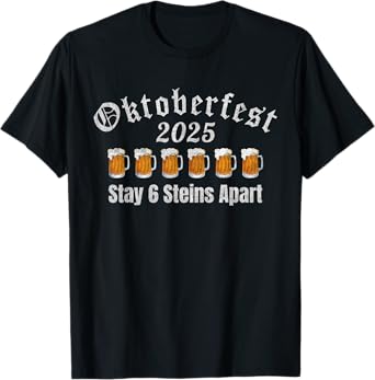 Oktoberfest 2025 6 Stein Apart Beer October Funny Drinking T-Shirt