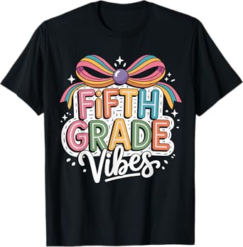 5th Fifth Grade Vibes Teacher Girls Back To School Coquette T-Shirt