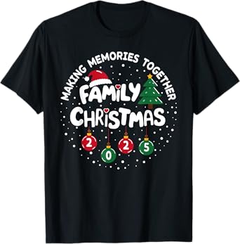Family Christmas 2025 Making Memories Funny Xmas Pajamas T-Shirt