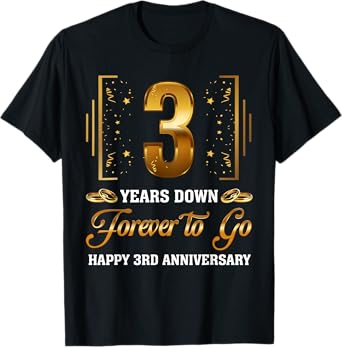 3 Years Down Forever To Go Couple 3rd Wedding Anniversary T-Shirt