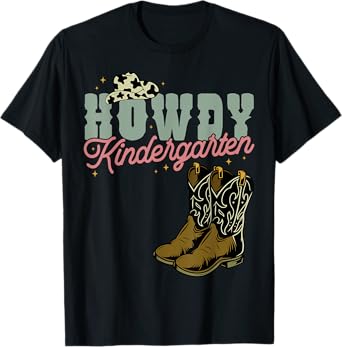 Howdy Kindergarten Cowgirl Cowboy Teacher Kindergarten T-Shirt